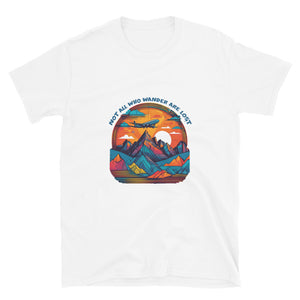 
                  
                    Unisex Not All Who Wander are Lost T- Shirt
                  
                